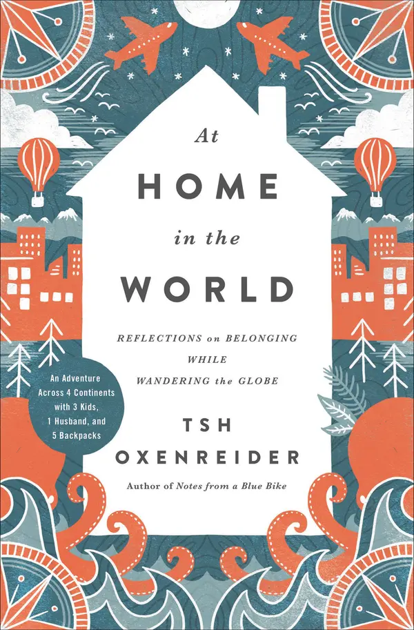 At Home in the World by Tsh Oxenreider cover