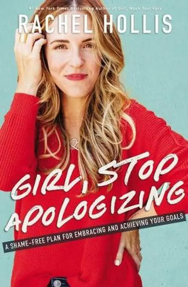 Girl, Stop Apologizing by Rachel Hollis cover