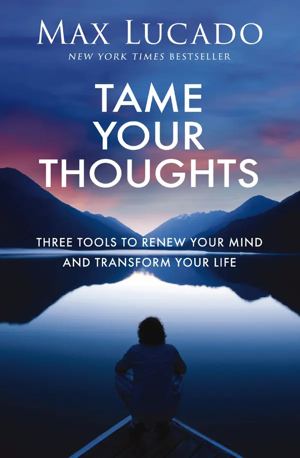Tame Your Thoughts by Max Lucado cover