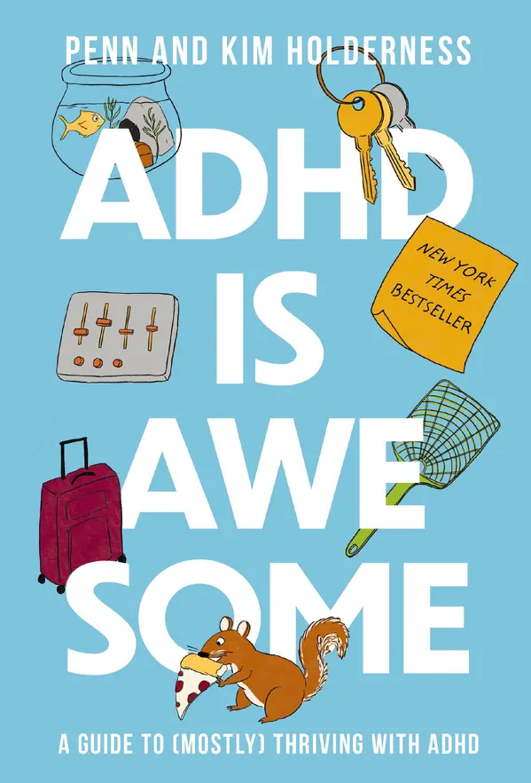 ADHD is Awesome by Penn Holderness, Kim Holderness, Edward Hallowell cover