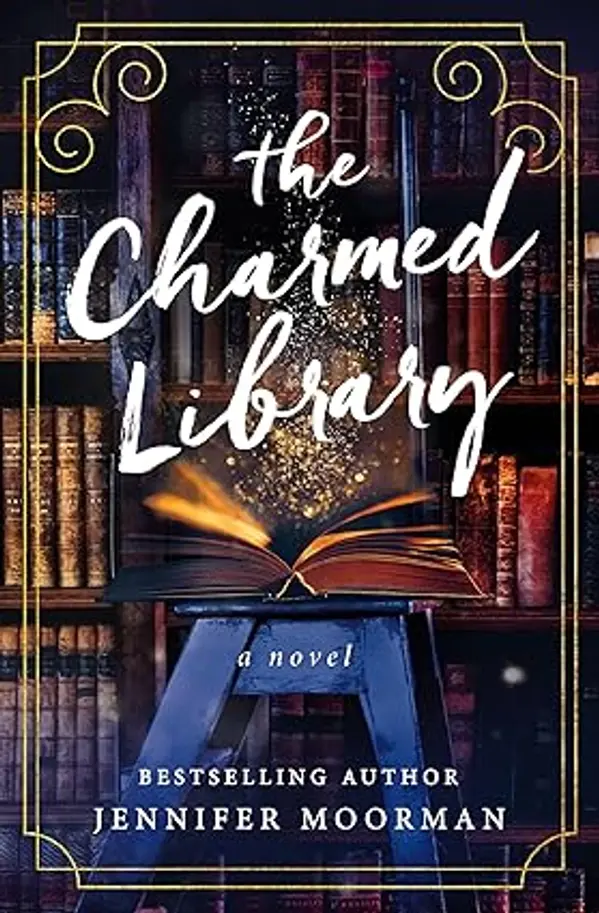 The Charmed Library: A Novel by Jennifer Moorman cover