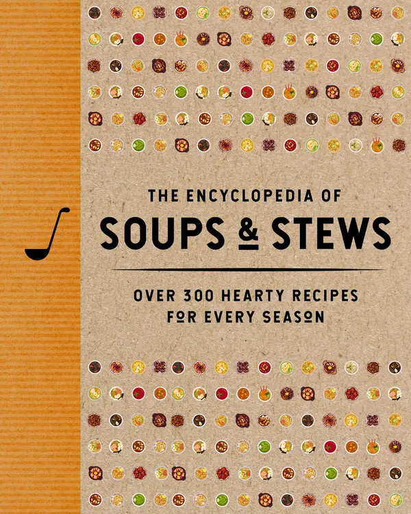 The Encyclopedia of Soups and   Stews by The Coastal Kitchen cover