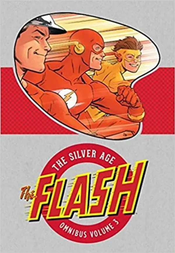 The Flash 3: The Silver Age Omnibus by John Broome cover