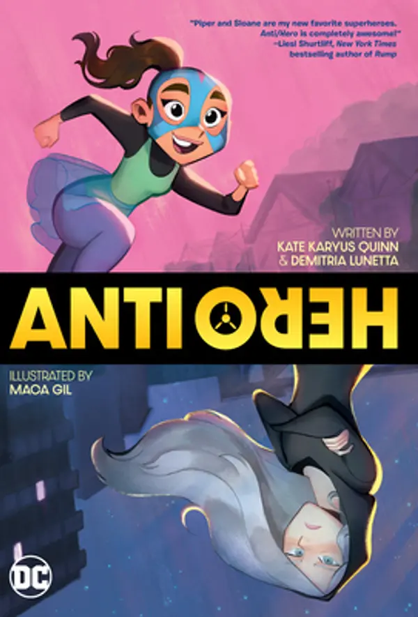 Anti/Hero by Kate Karyus Quinn, Demitria Lunetta cover