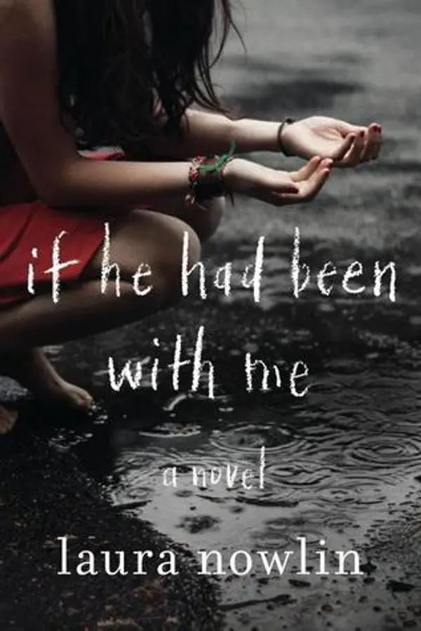 If He Had Been With Me (If He Had Been with Me #1) by Laura Nowlin cover