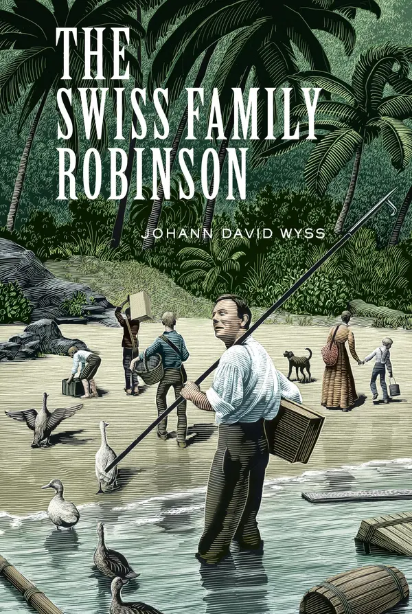 The Swiss Family Robinson by Johann David Wyss, Scott McKowen, Arthur Pober cover