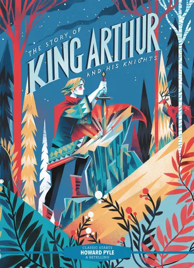 Classic Starts®: The Story of King Arthur & His Knights book cover