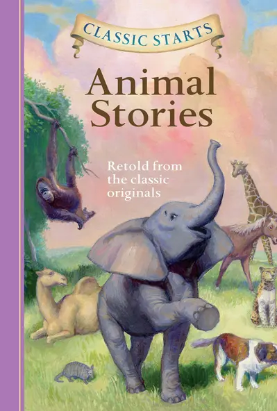 Classic Starts®: Animal Stories book cover