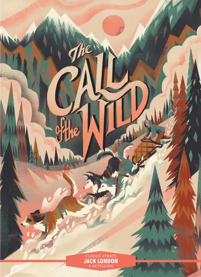 Classic Starts®: The Call of the Wild book cover