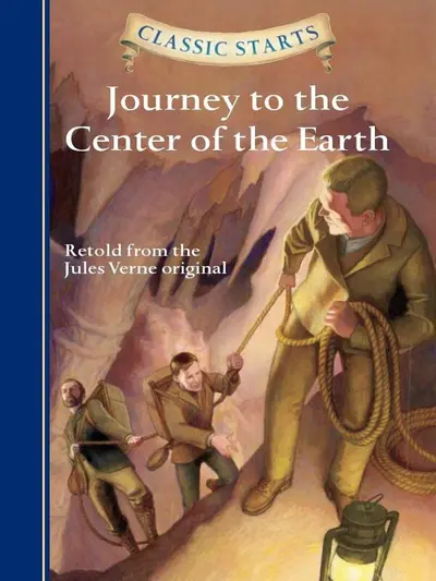 Classic Starts®: Journey to the Center of the Earth book cover