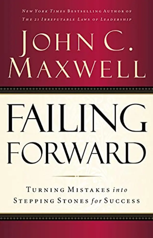 Failing Forward by John C. Maxwell cover