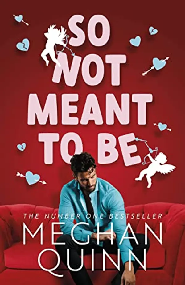 So Not Meant to Be by Meghan Quinn cover