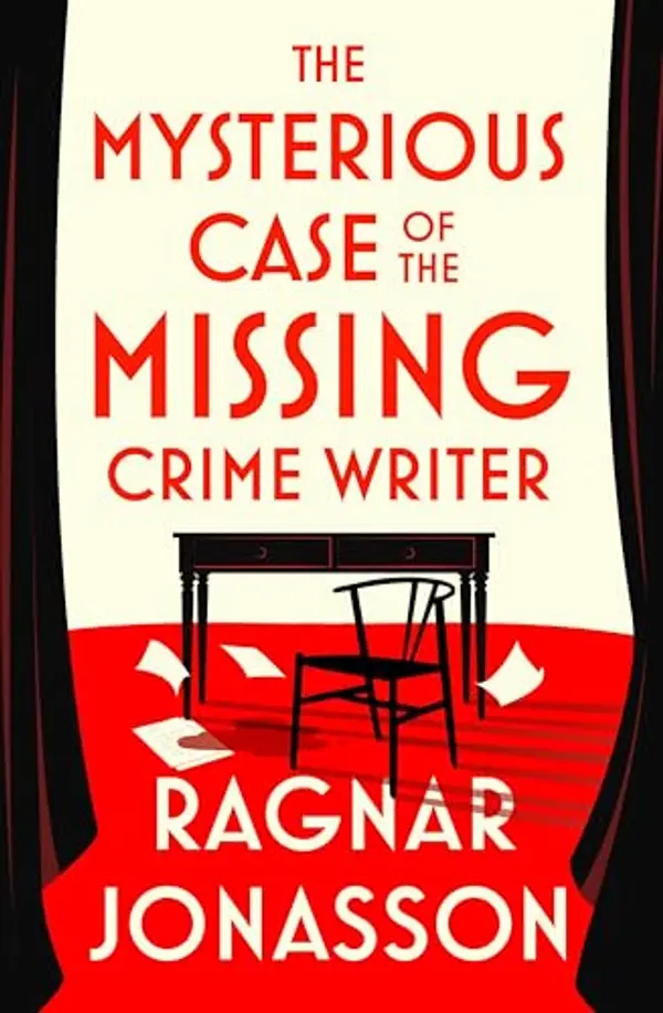 The Mysterious Case of the Missing Crime Writer by Ragnar Jónasson cover