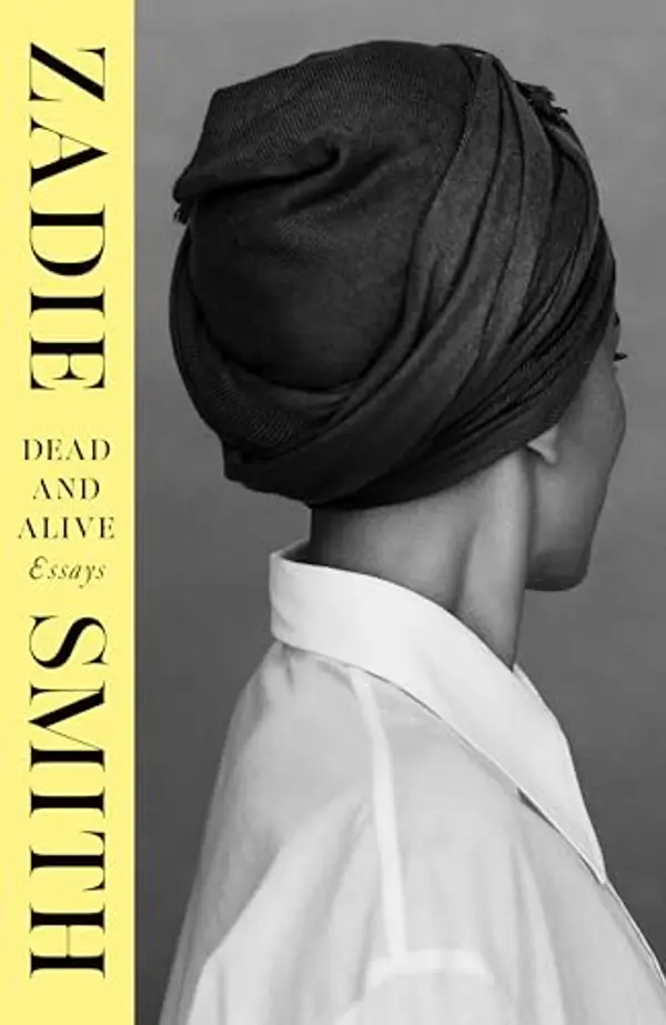 Dead and Alive by Zadie Smith cover
