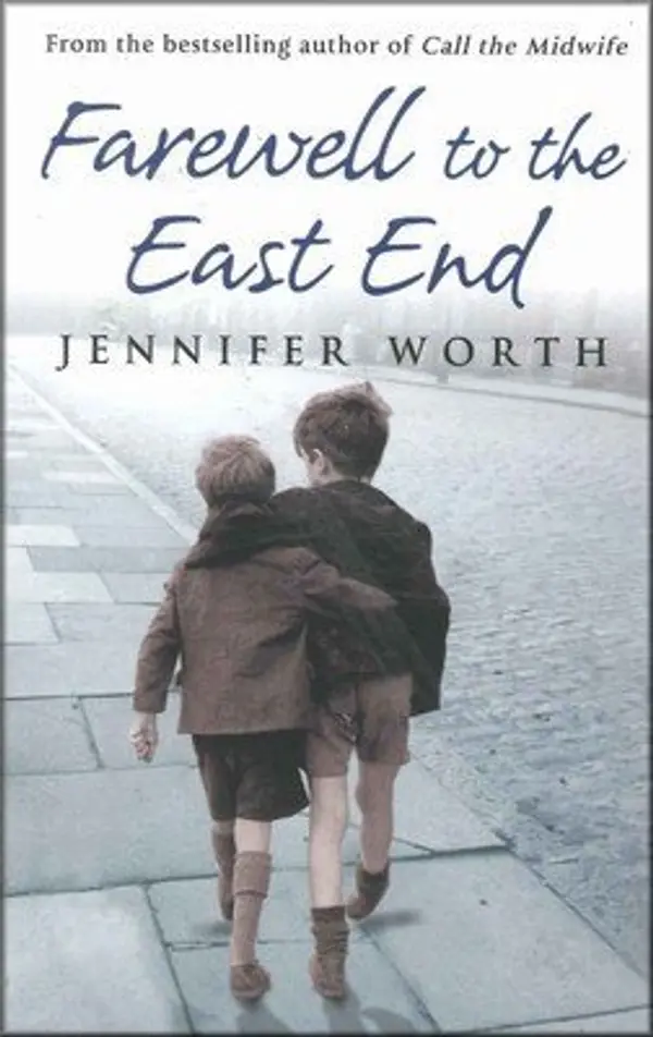 Farewell to the East End by Jennifer Worth cover