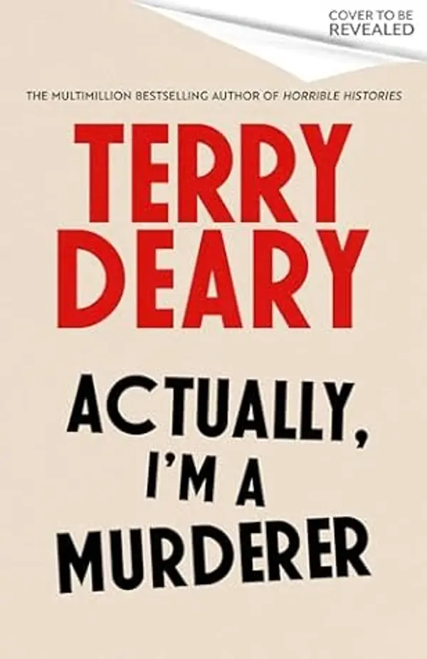 Actually, I'm A Murderer by Terry Deary cover