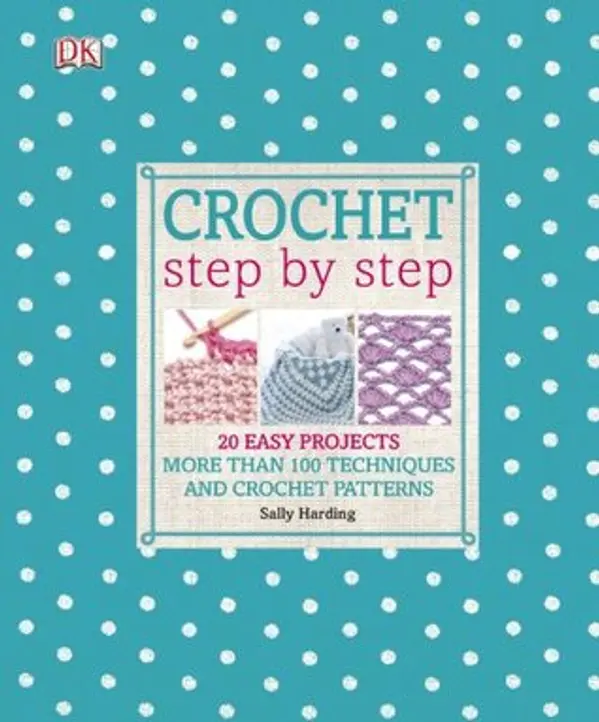 Crochet Step by Step by Sally Harding cover