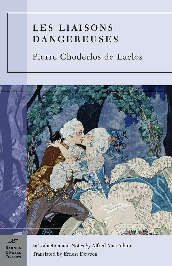 Les Liaisons Dangereuses (Barnes & Noble Classics Series) by Pierre Choderlos de Laclos, Alfred Mac Adam, Alfred Mac Adam, Ernest Dowson cover