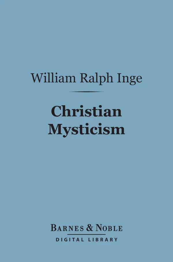 Christian Mysticism (Barnes & Noble Digital Library) by William  Ralph Inge cover