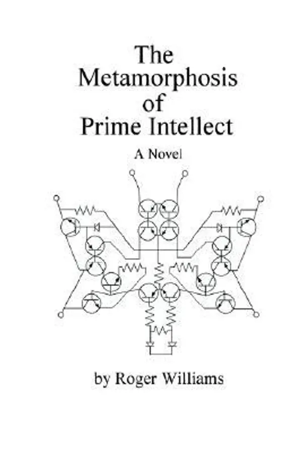 The Metamorphosis of Prime Intellect by Roger Williams cover