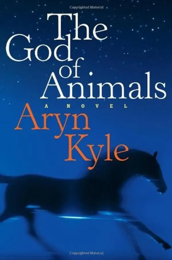 The God of Animals by Aryn Kyle cover