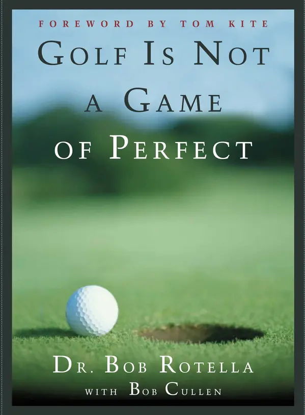 Golf is Not a Game of Perfect by Bob Rotella cover