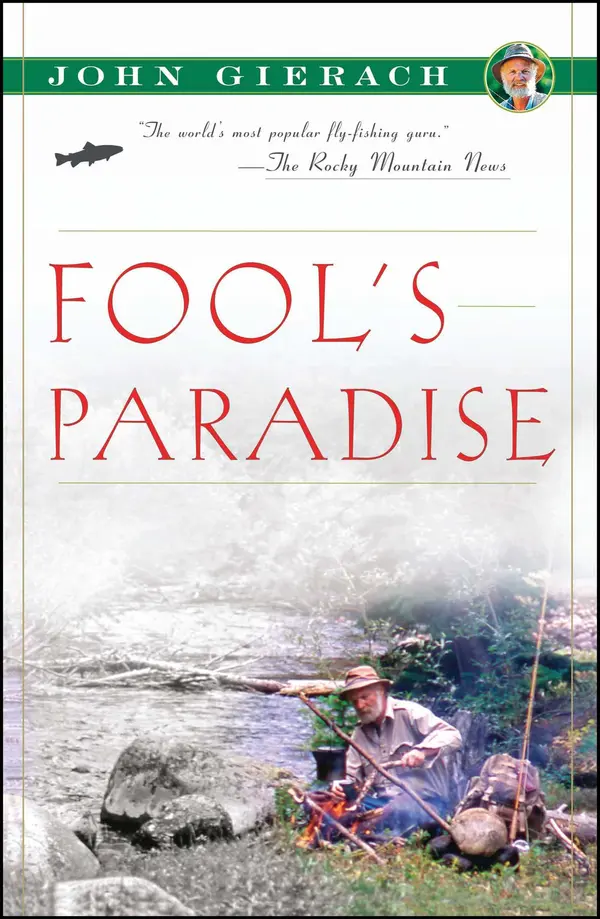 Fool's Paradise by John Gierach, Glen Wolff cover