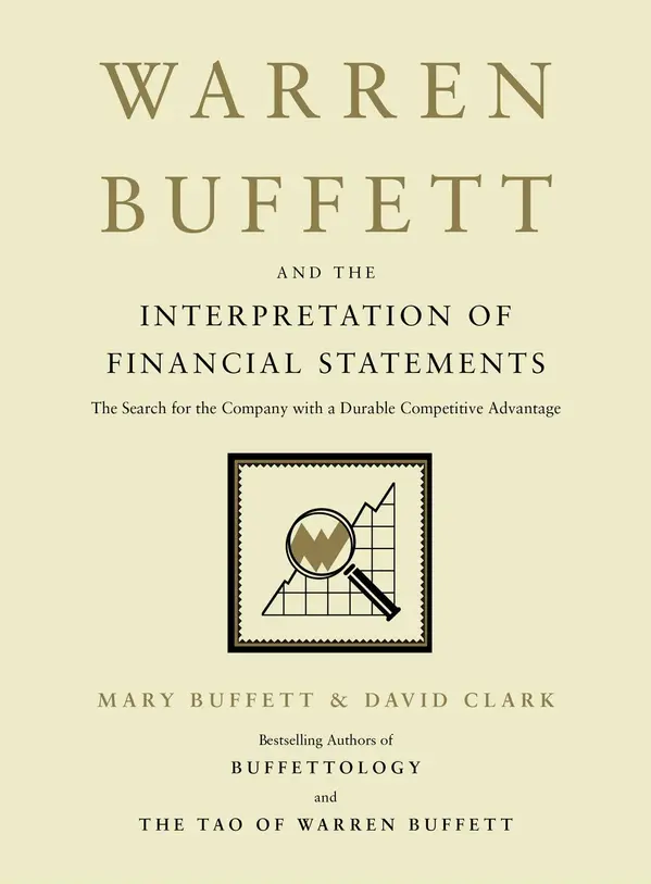 Warren Buffett and the Interpretation of Financial Statements by Mary Buffett, David Clark cover