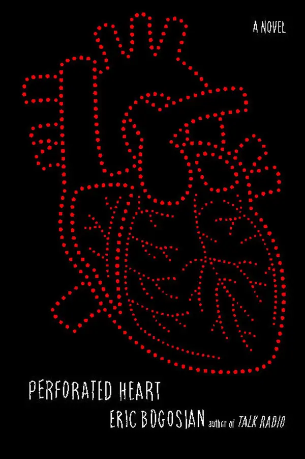 Perforated Heart by Eric Bogosian cover