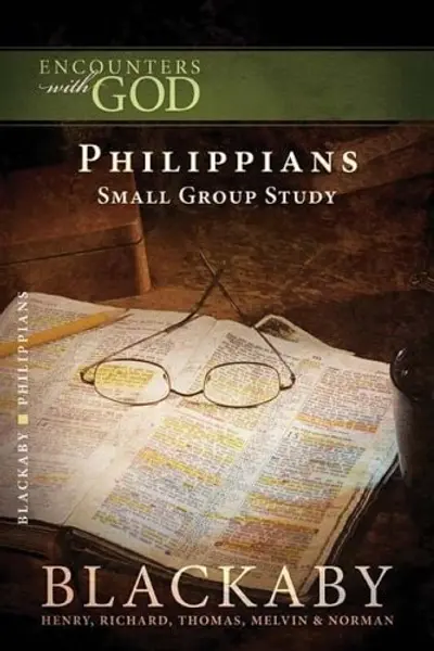 Philippians: A Blackaby Bible Study Series (Encounters with God) book cover
