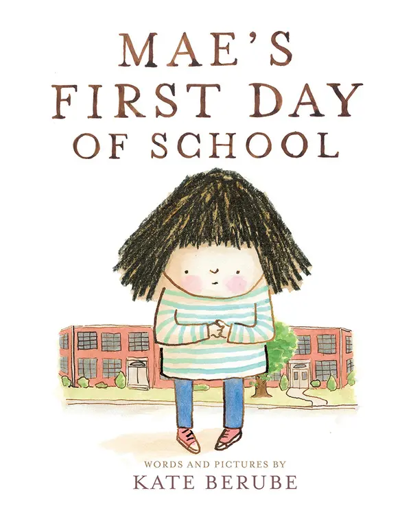 Mae’s First Day of School by Kate Berube cover