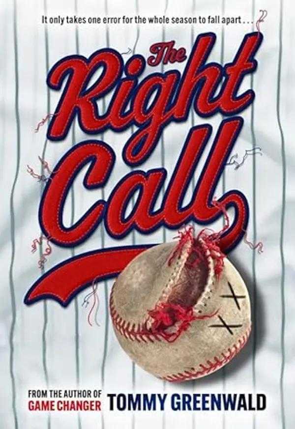 The Right Call: A Game Changer Companion Novel by Tommy Greenwald cover