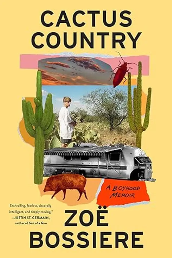 Cactus Country: A Boyhood Memoir by Zoë Bossiere cover
