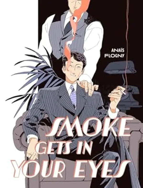 Smoke Gets in Your Eyes by Anaïs Flogny cover