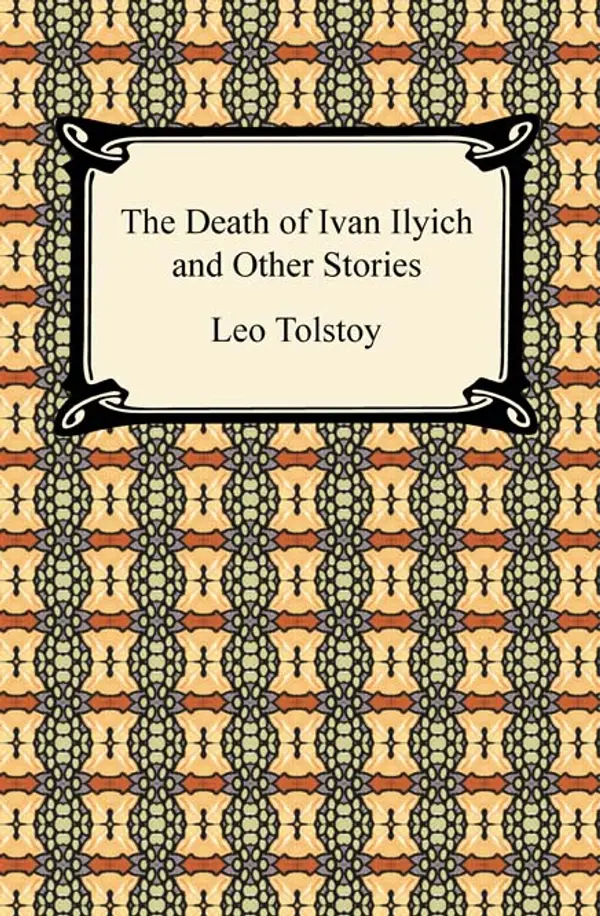 The Death of Ivan Ilyich and Other Stories by Leo Tolstoy cover
