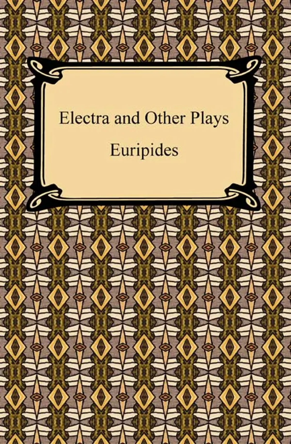 Electra and Other Plays by Euripides cover