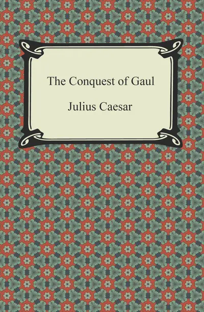 The Conquest of Gaul book cover