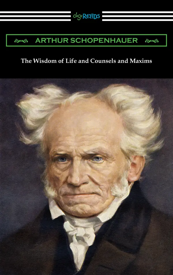 The Wisdom of Life and Counsels and Maxims by Arthur Schopenhauer cover