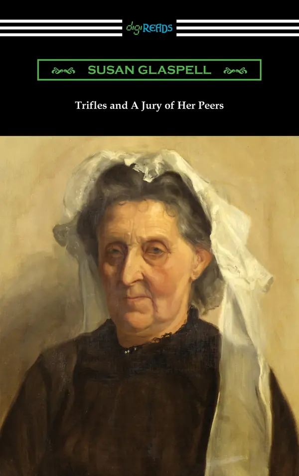 Trifles and A Jury of Her Peers by Susan Glaspell cover