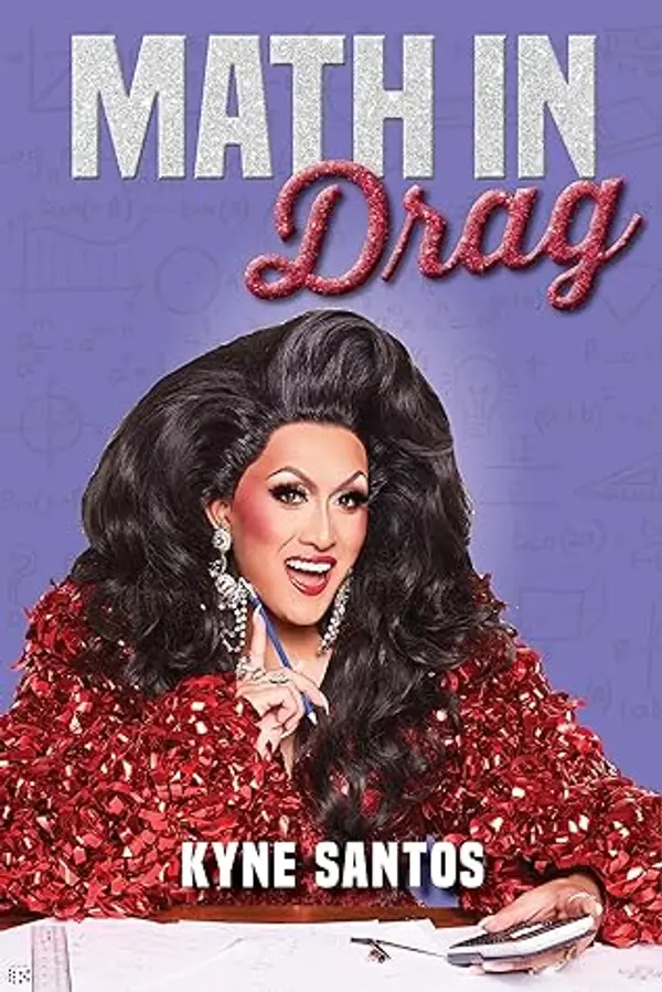 Math in Drag by Kyne Santos cover