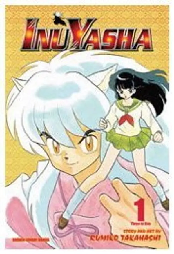 Inuyasha. VizBig Edition, Volume 1: Pulled Through Time! by Rumiko Takahashi cover