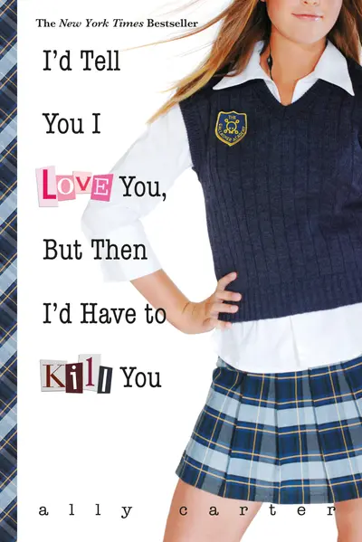 I'd Tell You I Love You, But Then I'd Have to Kill You book cover