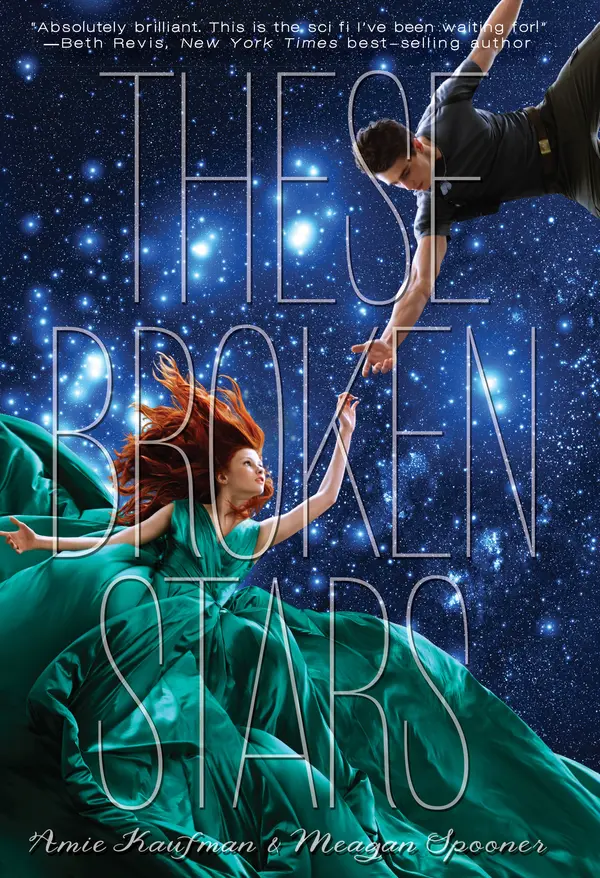 These Broken Stars by Amie Kaufman, Meagan Spooner cover