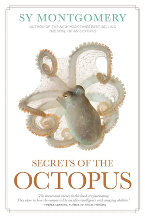 Secrets of the Octopus by Sy Montgomery cover
