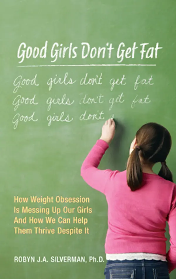 Good Girls Don't Get Fat by Robyn Silverman cover