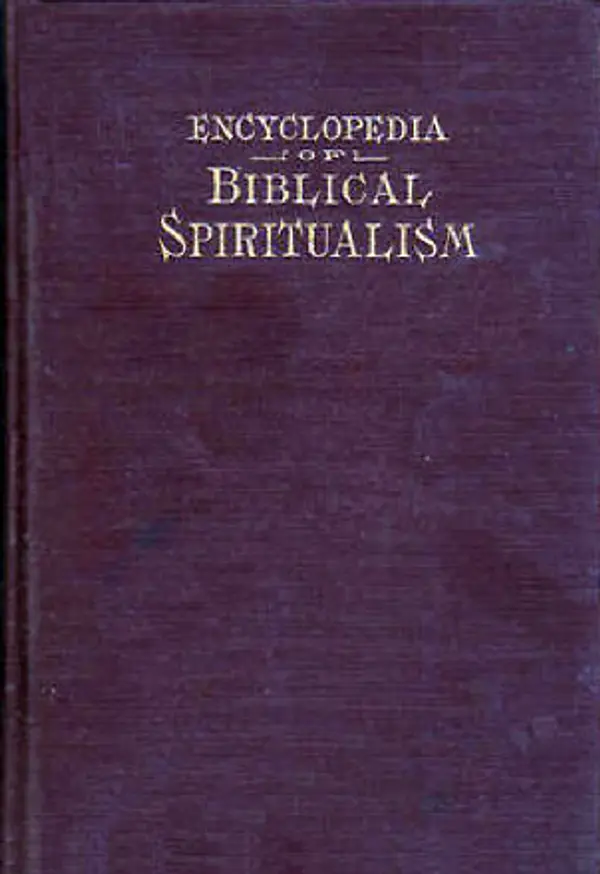 Encyclopedia Of Biblical Spiritualism by Moses Hull cover