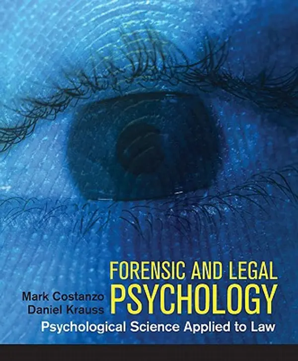 Forensic and Legal Psychology by Mark Costanzo, Daniel Krauss cover