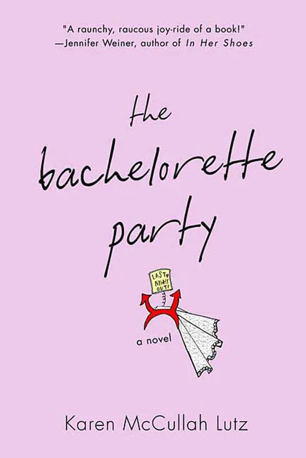 The Bachelorette Party by Karen McCullah Lutz cover