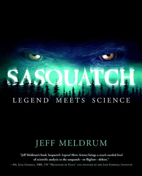 Sasquatch: Legend Meets Science by Jeff Meldrum cover