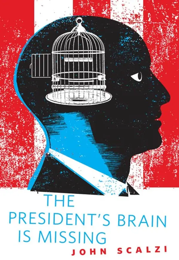 The President's Brain is Missing by John Scalzi cover